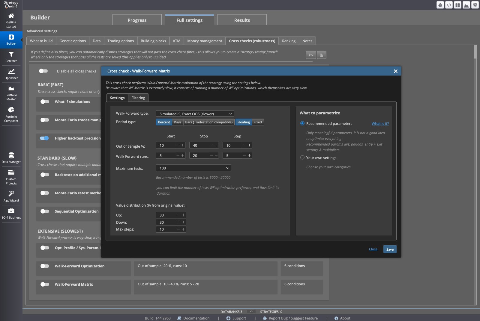 StrategyQuant X, the “Cross check – Walk-Forward Matrix” dialog, Settings tab: out-of-sample 10 to 40 percent in steps of 10, 5 to 20 walk-forward runs, at most 100 tests.
